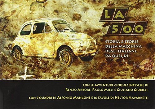 9788888361222: La Cinquecento. Storia e storie della macchina degli italiani (Awopbopaloomopalopbamboom)