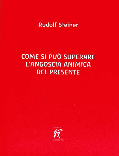 9788888362076: Come si pu superare l'angoscia animica del presente