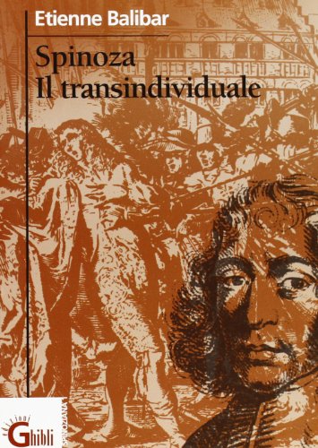 Spinoza, il transindividuale (9788888363073) by Etienne Balibar