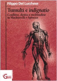 Stock image for Tumulti e indignatio. Conflitto, diritto e moltitudine in Machiavelli e Spinoza for sale by medimops
