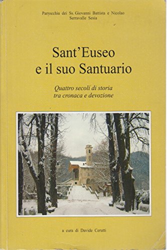 9788888369112: Sant'Euseo e il suo Santuario