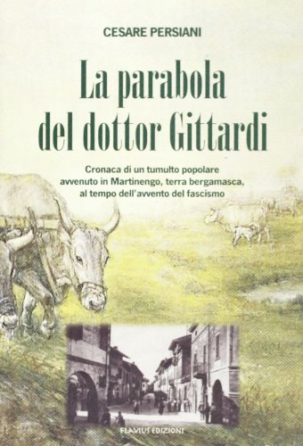 9788888419367: La parabola del dottor Gittardi (Aesculapius. Scritti di medici umanisti)