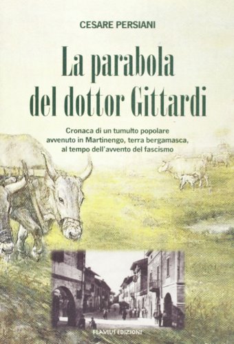 9788888419367: La parabola del dottor Gittardi