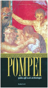 9788888419503: Pompei. Guida agli scavi archelogici. Con piantina (Guide)