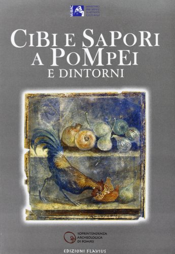 9788888419596: Cibi e sapori a Pompei e dintorni