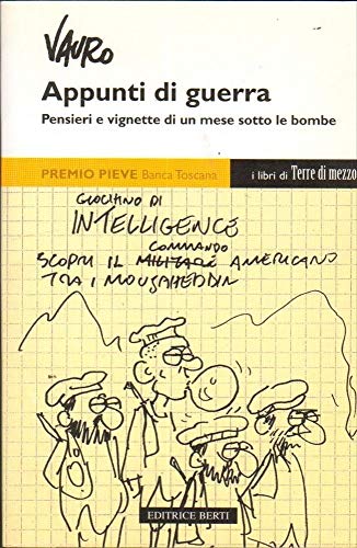 Beispielbild fr Appunti di guerra. Pensieri e vignette di un mese sotto le bombe (Diari. Archivio diaristico) zum Verkauf von medimops