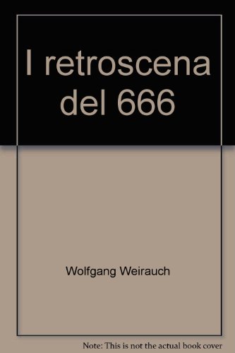 9788888444093: I retroscena del 666