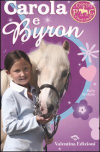 Stock image for Carola e Byron. Diari di Pony Camp for sale by libreriauniversitaria.it