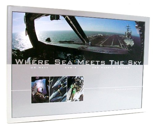 9788888459028: Where Sea Meets the Sky: Us Navy : Cvw-3 : Uss Harry S. Truman