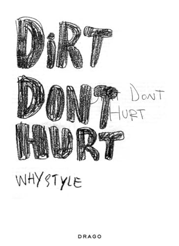 Beispielbild fr Whystyle: Dirt Dont Hurt (36 Chambers) zum Verkauf von Books From California