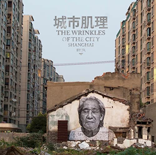 the wrinkles of the city ; Shangaï