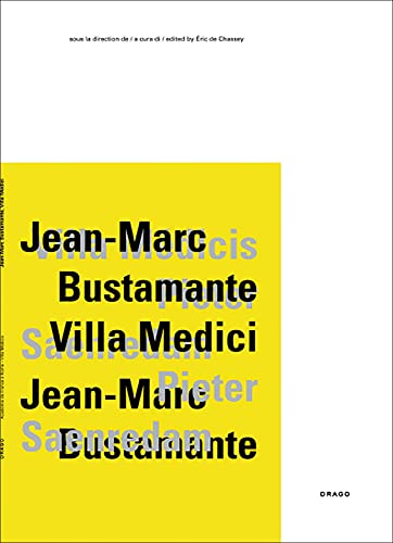 9788888493831: Jean-Marc Bustamante, Villa Medici. Catalogo della mostra (Roma, 5 febbraio-6 maggio 2012). Ediz. italiana, inglese e francese