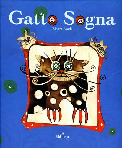 9788888514222: Gatto sogna. Ediz. illustrata (Teneri sogni)