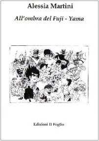 Beispielbild fr All'ombra del Fuji-Yama (ita) zum Verkauf von Brook Bookstore