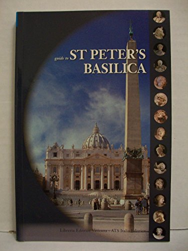 Stock image for Guide to the St. Peter Basilica for sale by WorldofBooks