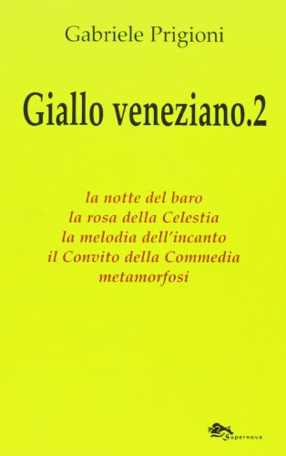 Beispielbild fr Giallo veneziano: 2 (Narrativa italiana) zum Verkauf von medimops