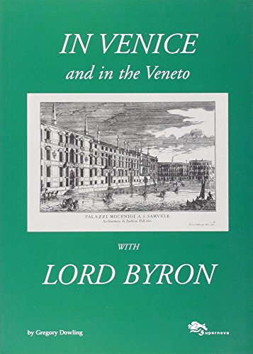 Beispielbild fr In Venice and in the Veneto with Lord Byron. Ediz. illustrata zum Verkauf von Ammareal