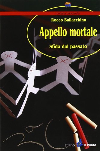 9788888552668: Appello mortale. Sfida dal passato (Bancarella)