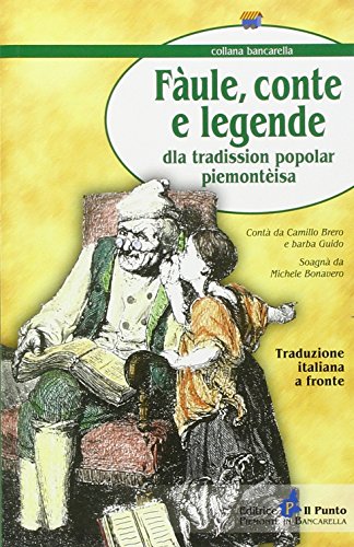 Stock image for Fule, conte e leggende della tradission popoplar piemontisa. Testo torinese e italiano (Bancarella) for sale by medimops