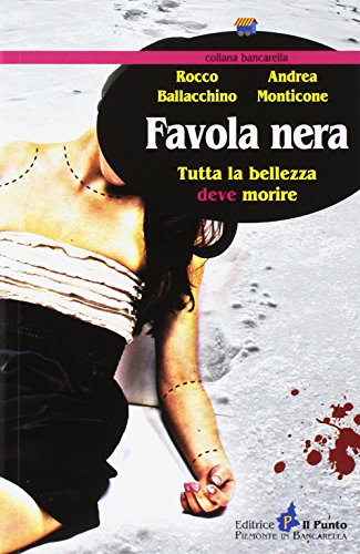 Stock image for Favola nera. Tutta la bellezza deve morire for sale by Revaluation Books