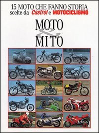 Beispielbild fr Moto & mito zum Verkauf von libreriauniversitaria.it