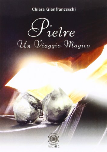 Stock image for Pietre. Un viaggio magico for sale by medimops