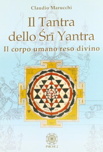 9788888611341: Il tantra dello Sri Yantra