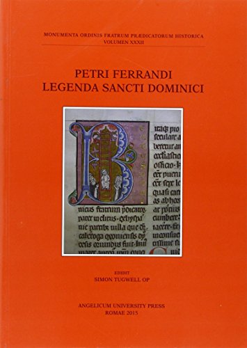 9788888660691: Petri Ferrandi legenda sancti dominici. Testo inglese e latino (Monumenta Ord. Fratrum Praedicat. Hist.)