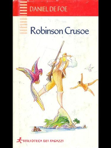 Beispielbild fr Robinson Crusoe (Biblioteca dei ragazzi) zum Verkauf von medimops