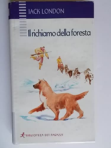 Beispielbild für Il richiamo della foresta (Biblioteca dei ragazzi) zum Verkauf von medimops