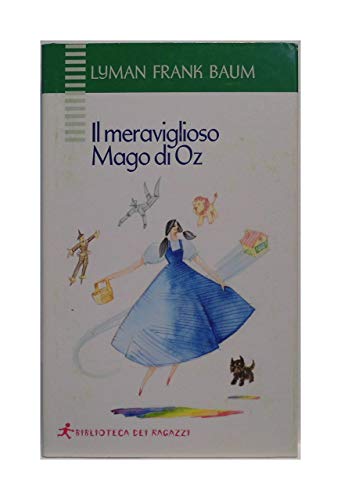 Imagen de archivo de Il meraviglioso mago di Oz (Biblioteca dei ragazzi) a la venta por medimops