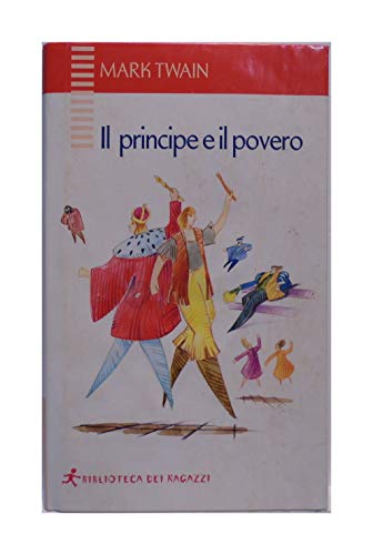 Beispielbild fr Il principe e il povero (Biblioteca dei ragazzi) zum Verkauf von medimops