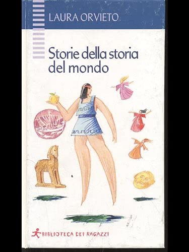 Beispielbild fr Storie della storia del mondo (Biblioteca dei ragazzi) zum Verkauf von medimops