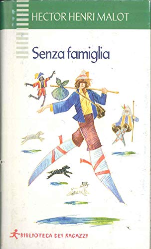 Stock image for Senza famiglia (Biblioteca dei ragazzi) for sale by medimops