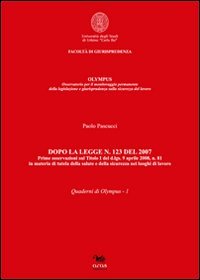 9788888699493: Dopo la Legge n. 123 del 2007 (Quaderni di Olympus)