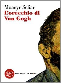 Imagen de archivo de L'orecchio di Van Gogh a la venta por ThriftBooks-Dallas