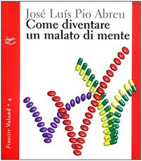 9788888700380: Come diventare un malato di mente (Finestre)