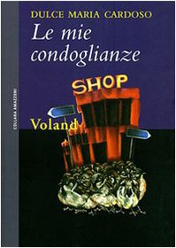 Stock image for Le mie condoglianze (Amazzoni) for sale by medimops