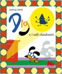 Stock image for Dig e i tarli clandestini for sale by Libreria Oltre il Catalogo