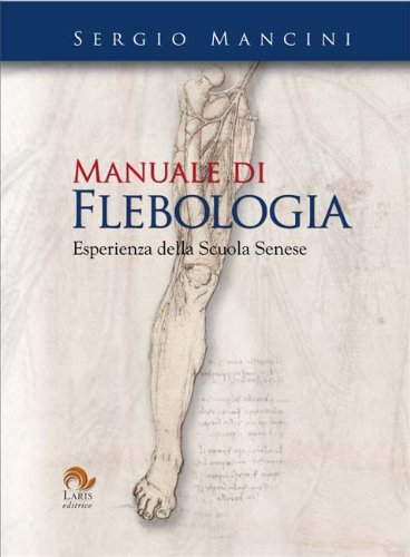 Stock image for Manuale di flebologia. Esperienza della scuola senese: 19x27 for sale by AIRALI