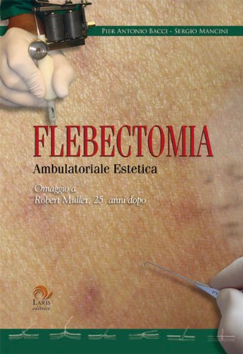 Stock image for Flebectomia ambulatoriale estetica: 21x29,7 for sale by AIRALI
