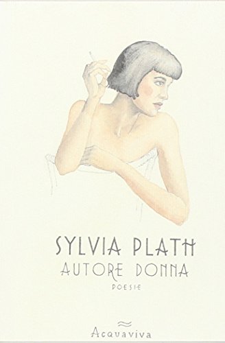 Autore donna (9788888722351) by Sylvia Plath