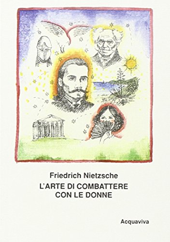 L'arte di combattere con le donne (9788888722382) by Friedrich Nietzsche