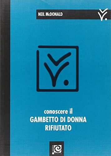 Stock image for Conoscere il Gambetto di donna rifiutato for sale by libreriauniversitaria.it