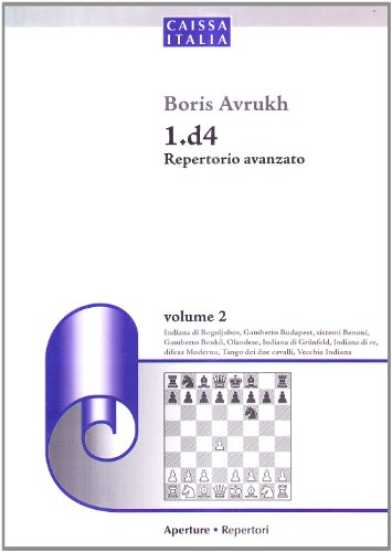 Beispielbild fr 1.d4 Repertorio avanzato vol. 2 zum Verkauf von libreriauniversitaria.it