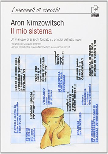 9788888756905: Il mio sistema. Un manuale di scacchi fondato su principi del tutto nuovi (I manuali)