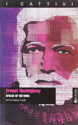 Beispielbild fr Ernest Hemingway. Afraid of nothing zum Verkauf von medimops