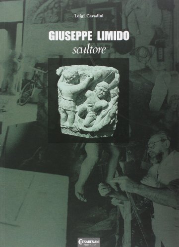 9788888765082: Giuseppe Limido. Scultore