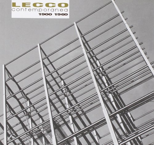 9788888765129: Lecco contemporanea 1900-1960