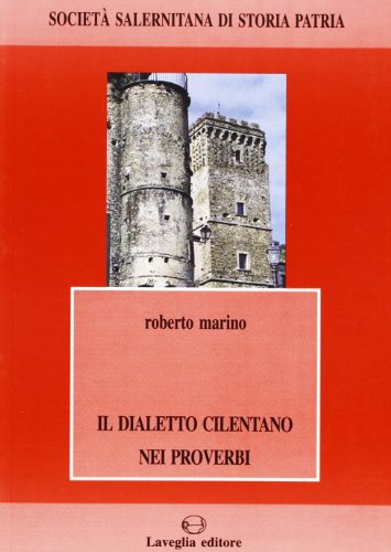 9788888773100: Il dialetto cilentano nei proverbi (Quaderni salernitani)